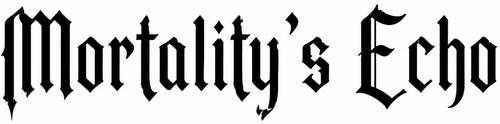 Mortality's Echo